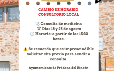 CAMBIO DE HORARIO EN LA CONSULTA MÉDICA DEL CONSULTORIO LOCAL DE PRÁDENA DEL RINCÓN